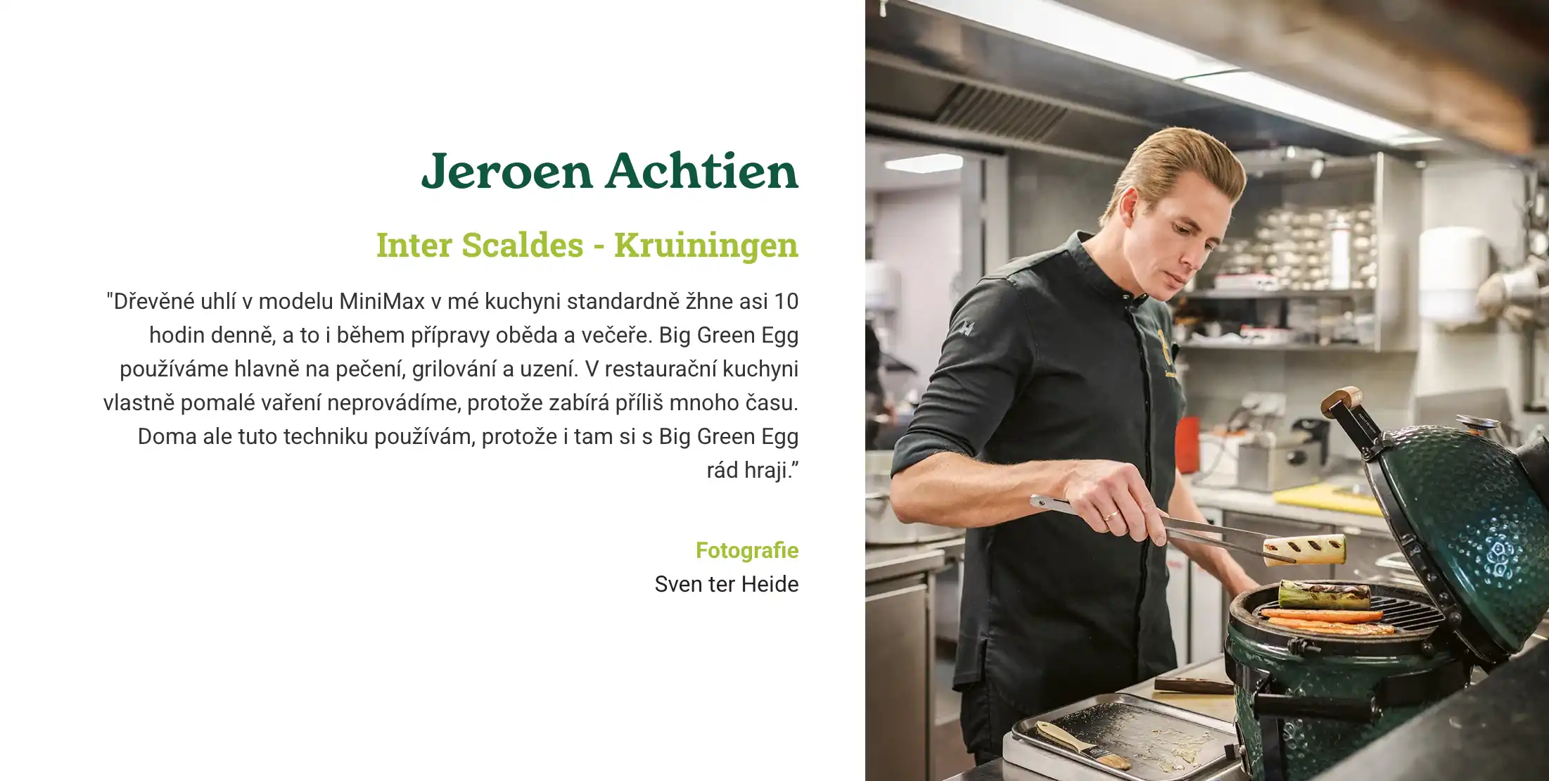 Jeroen Achtien – šéfkuchař s Big Green Egg